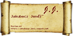 Jakubecz Jenő névjegykártya